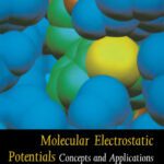خرید و دانلود نسخه کامل کتاب Molecular Electrostatic Potentials: Concepts and Applications