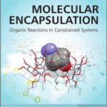خرید و دانلود نسخه کامل کتاب Molecular Encapsulation: Organic Reactions in Constrained Systems