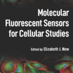 خرید و دانلود نسخه کامل کتاب Molecular Fluorescent Sensors for Cellular Studies