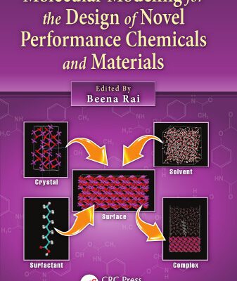 خرید و دانلود نسخه کامل کتاب Molecular Modeling for the Design of Novel Performance Chemicals and Materials