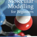 خرید و دانلود نسخه کامل کتاب Molecular Modelling for Beginners, Second Edition