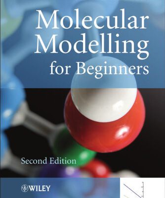 خرید و دانلود نسخه کامل کتاب Molecular Modelling for Beginners, Second Edition