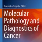 خرید و دانلود نسخه کامل کتاب Molecular Pathology and Diagnostics of Cancer