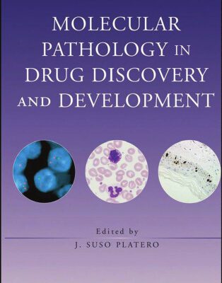 خرید و دانلود نسخه کامل کتاب Molecular Pathology in Drug Discovery and Development