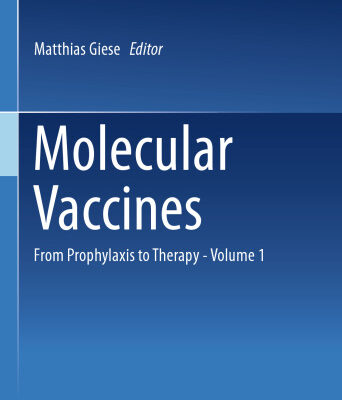 خرید و دانلود نسخه کامل کتاب Molecular Vaccines: From Prophylaxis to Therapy – Volume 1