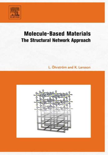 خرید و دانلود نسخه کامل کتاب Molecule-Based Materials: The Structural Network Approach_68d2f01809211.jpeg خرید و دانلود نسخه کامل کتاب Molecule-Based Materials: The Structural Network Approach