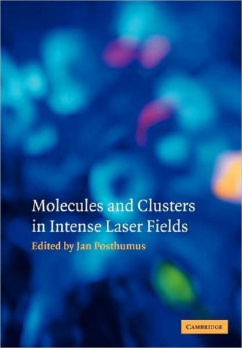 خرید و دانلود نسخه کامل کتاب Molecules and Clusters in Intense Laser Fields_68beb82998346.jpeg خرید و دانلود نسخه کامل کتاب Molecules and Clusters in Intense Laser Fields