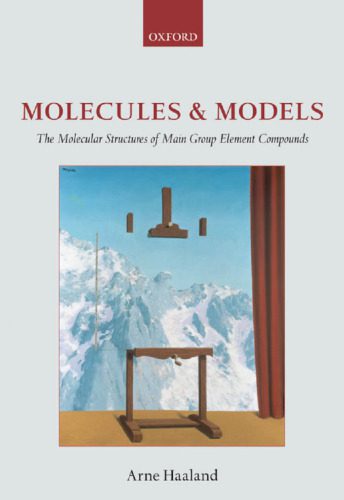 خرید و دانلود نسخه کامل کتاب Molecules and Models: The Molecular Structures of Main Group Element Compounds_68b64129bad4a.jpeg خرید و دانلود نسخه کامل کتاب Molecules and Models: The Molecular Structures of Main Group Element Compounds