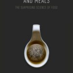 خرید و دانلود نسخه کامل کتاب Molecules, Microbes, and Meals: The Surprising Science of Food