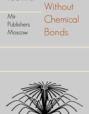 خرید و دانلود نسخه کامل کتاب Molecules Without Chemical Bonds