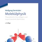 خرید و دانلود نسخه کامل کتاب Molekülphysik: Theoretische Grundlagen und experimentelle Methoden