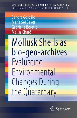 خرید و دانلود نسخه کامل کتاب Mollusk shells as bio-geo-archives: Evaluating environmental changes during the Quaternary_68c24d3fed86e.jpeg خرید و دانلود نسخه کامل کتاب Mollusk shells as bio-geo-archives: Evaluating environmental changes during the Quaternary