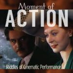 خرید و دانلود نسخه کامل کتاب Moment of Action: Riddles of Cinematic Performance