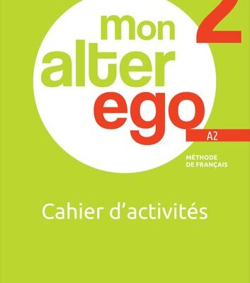 خرید و دانلود نسخه کامل کتاب MON ALTER EGO 2 Cahier d’activités