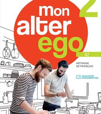 خرید و دانلود نسخه کامل کتاب Mon alter ego 2 – Livre de l’élève (A2)