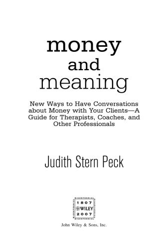 خرید و دانلود نسخه کامل کتاب Money and Meaning, + URL: New Ways to Have Conversations About Money with Your Clients–A Guide for Therapists, Coaches, and Other Professionals_68bb7d88e1849.jpeg خرید و دانلود نسخه کامل کتاب Money and Meaning, + URL: New Ways to Have Conversations About Money with Your Clients–A Guide for Therapists, Coaches, and Other Professionals