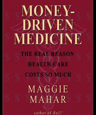 خرید و دانلود نسخه کامل کتاب Money-Driven Medicine: The Real Reason Health Care Costs So Much