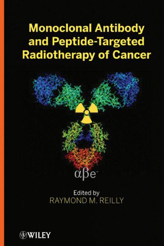 خرید و دانلود نسخه کامل کتاب Monoclonal Antibody and Peptide-Targeted Radiotherapy of Cancer_68bb235573641.jpeg خرید و دانلود نسخه کامل کتاب Monoclonal Antibody and Peptide-Targeted Radiotherapy of Cancer