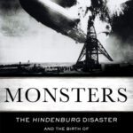 خرید و دانلود نسخه کامل کتاب Monsters: The Hindenburg Disaster and the Birth of Pathological Technology