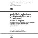خرید و دانلود نسخه کامل کتاب Monte-Carlo Methods and Applications in Neutronics, Photonics and Statistical Physics