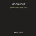 خرید و دانلود نسخه کامل کتاب Moonlight: Screening Black Queer Youth