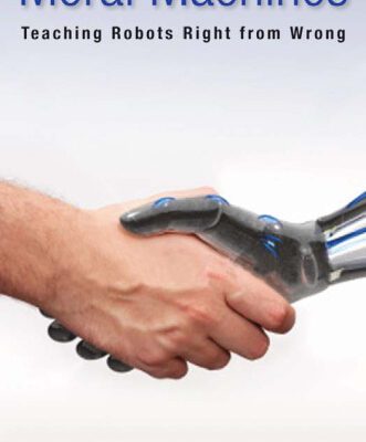 خرید و دانلود نسخه کامل کتاب Moral machines: teaching robots right from wrong