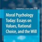 خرید و دانلود نسخه کامل کتاب Moral Psychology Today: Essays on Values, Rational Choice, and the Will