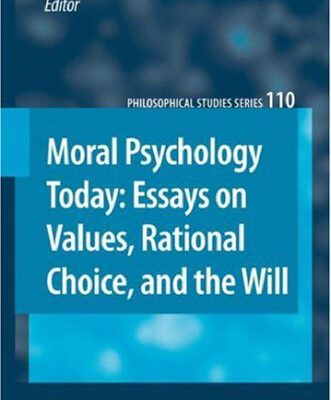 خرید و دانلود نسخه کامل کتاب Moral Psychology Today: Essays on Values, Rational Choice, and the Will
