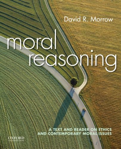 خرید و دانلود نسخه کامل کتاب Moral Reasoning A Text and Reader on Ethics and Contemporary Moral Issues_68cc50c8af78c.jpeg خرید و دانلود نسخه کامل کتاب Moral Reasoning A Text and Reader on Ethics and Contemporary Moral Issues