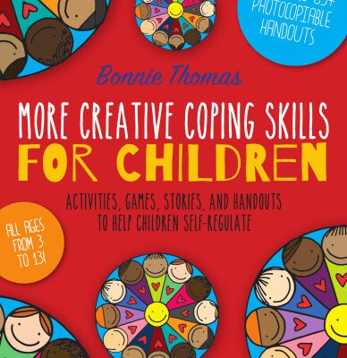 خرید و دانلود نسخه کامل کتاب More Creative Coping Skills for Children: Activities, Games, Stories, and Handouts to Help Children Self-regulate