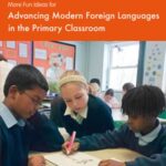خرید و دانلود نسخه کامل کتاب More Fun Ideas for Advancing Modern Foreign Languages in the Primary Classroom
