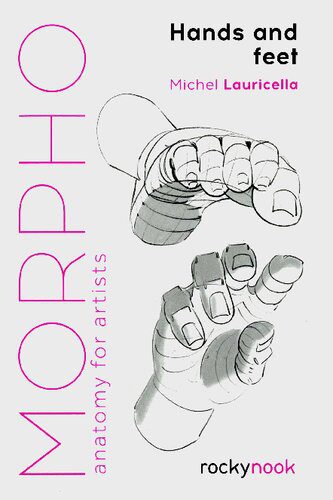 خرید و دانلود نسخه کامل کتاب Morpho: Hands and Feet_68d434e806137.jpeg خرید و دانلود نسخه کامل کتاب Morpho: Hands and Feet