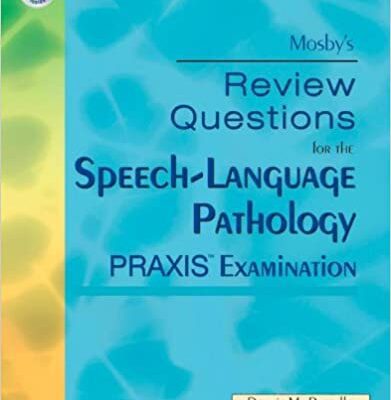 خرید و دانلود نسخه کامل کتاب Mosby’s Review Questions for the Speech-Language Pathology PRAXIS Examination – Original PDF