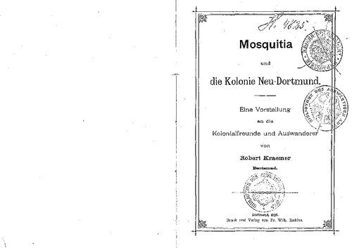 خرید و دانلود نسخه کامل کتاب Mosquitia und die Kolonie Neu-Dortmund. Eine Vorstellung an die Kolonialfreunde und Auswanderer_68c044cd738b8.jpeg خرید و دانلود نسخه کامل کتاب Mosquitia und die Kolonie Neu-Dortmund. Eine Vorstellung an die Kolonialfreunde und Auswanderer