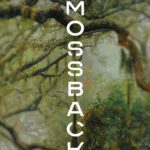 خرید و دانلود نسخه کامل کتاب Mossback: Ecology, Emancipation, and Foraging for Hope in Painful Places