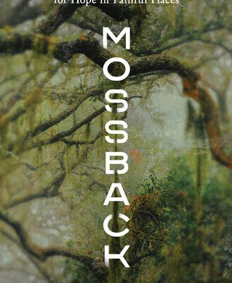 خرید و دانلود نسخه کامل کتاب Mossback: Ecology, Emancipation, and Foraging for Hope in Painful Places