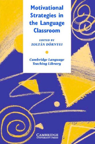 خرید و دانلود نسخه کامل کتاب Motivational Strategies in the Language Classroom_68cf566ef314e.jpeg خرید و دانلود نسخه کامل کتاب Motivational Strategies in the Language Classroom