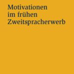 خرید و دانلود نسخه کامل کتاب Motivationen im frühen Zweitspracherwerb