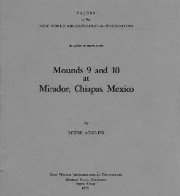 خرید و دانلود نسخه کامل کتاب Mounds 9 and 10 at Mirador, Chiapas, Mexico