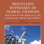 خرید و دانلود نسخه کامل کتاب Mountains Witnesses of Global Changes Research in the Himalaya and Karakoram: Share-Asia Project