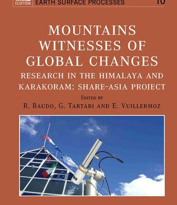 خرید و دانلود نسخه کامل کتاب Mountains Witnesses of Global Changes Research in the Himalaya and Karakoram: Share-Asia Project