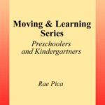 خرید و دانلود نسخه کامل کتاب Moving and Learning Series: Preschoolers & Kindergartners