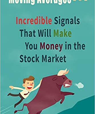 خرید و دانلود نسخه کامل کتاب Moving Averages 101: Incredible Signals That Will Make You Money in the Stock Market – + Pdf