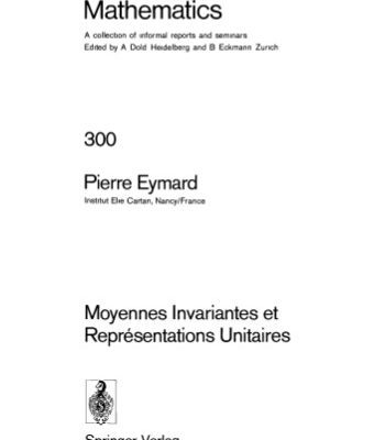 خرید و دانلود نسخه کامل کتاب Moyennes Invariantes et Représentations Unitaires