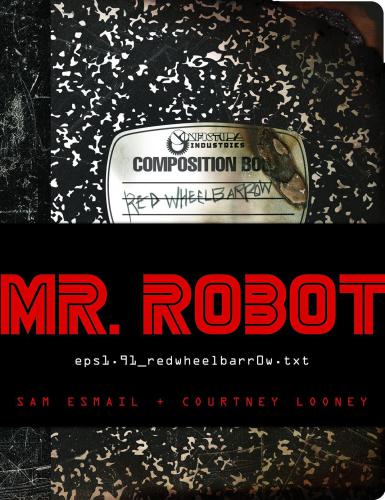 خرید و دانلود نسخه کامل کتاب MR. ROBOT: Red Wheelbarrow: (eps1.91_redwheelbarr0w.txt)_68d69b9eb37cf.jpeg خرید و دانلود نسخه کامل کتاب MR. ROBOT: Red Wheelbarrow: (eps1.91_redwheelbarr0w.txt)
