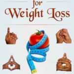 خرید و دانلود نسخه کامل کتاب Mudras For Weight Loss 21 Simple Hand Gestures For Effortless Weight Loss