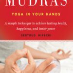 خرید و دانلود نسخه کامل کتاب Mudras Yoga In Your Hands