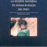 خرید و دانلود نسخه کامل کتاب Mujeres de negro: la muerte materna en zonas rurales del Perú. Estudio de casos