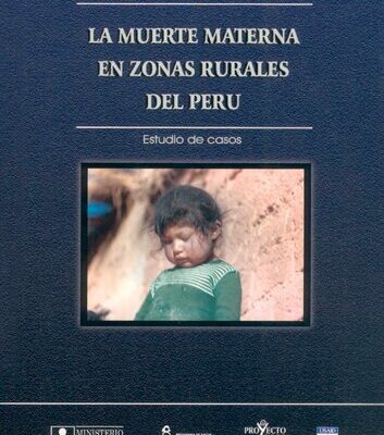 خرید و دانلود نسخه کامل کتاب Mujeres de negro: la muerte materna en zonas rurales del Perú. Estudio de casos