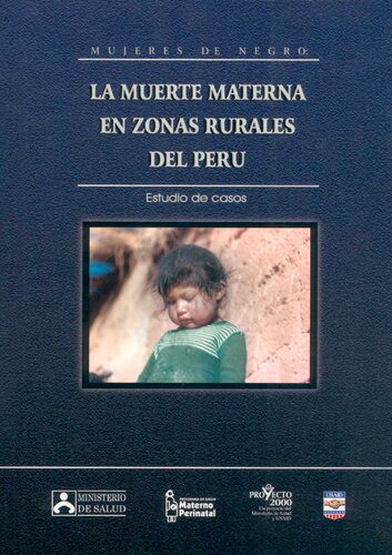 خرید و دانلود نسخه کامل کتاب Mujeres de negro: la muerte materna en zonas rurales del Perú. Estudio de casos_68bc2edaaaca6.jpeg خرید و دانلود نسخه کامل کتاب Mujeres de negro: la muerte materna en zonas rurales del Perú. Estudio de casos